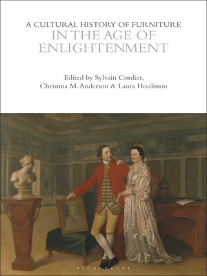 cover image of A Cultural History of Furniture in the Age of Enlightenment